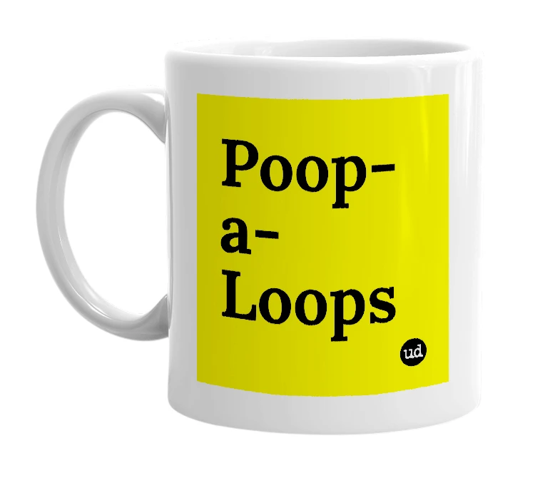White mug with 'Poop-a-Loops' in bold black letters