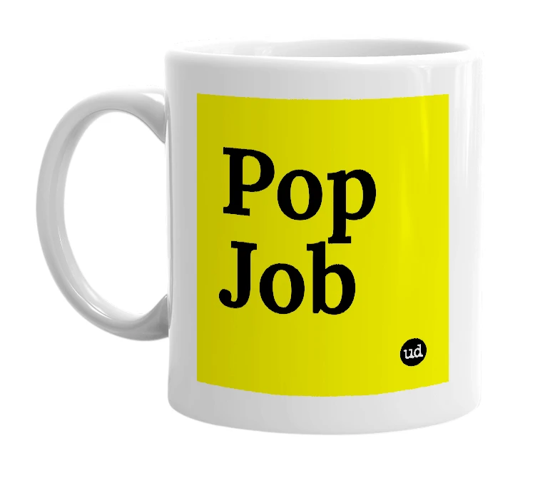 White mug with 'Pop Job' in bold black letters