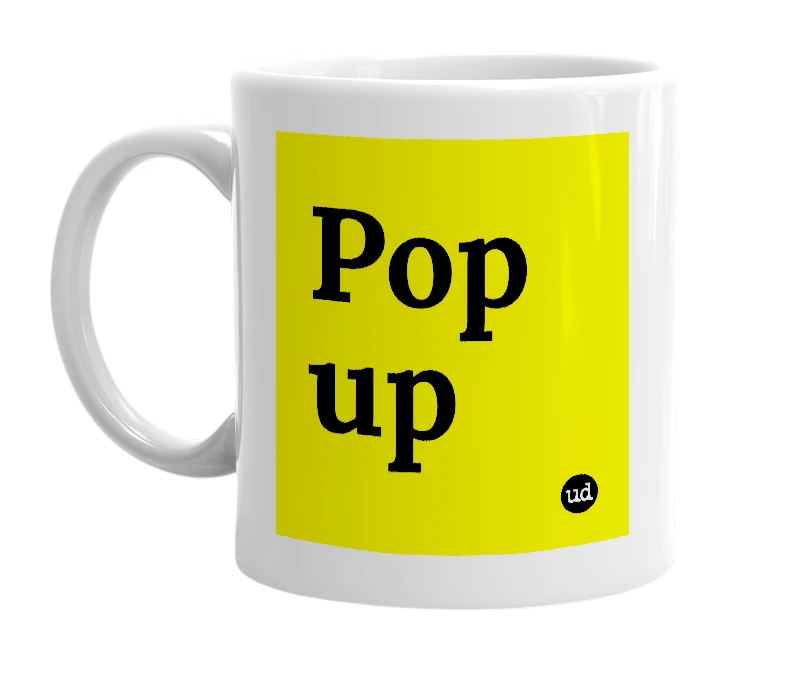 White mug with 'Pop up' in bold black letters