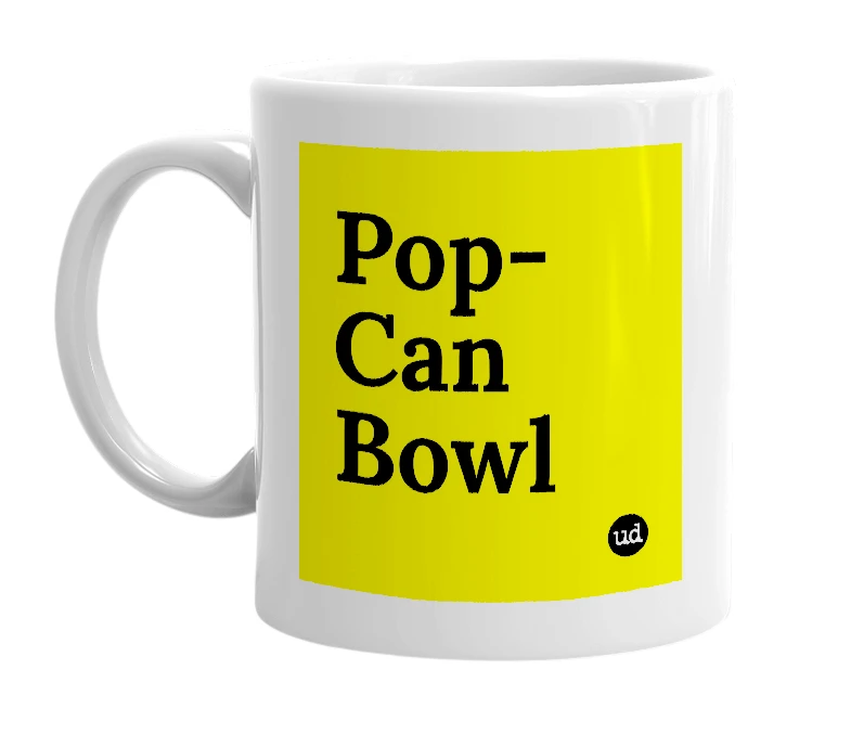 White mug with 'Pop-Can Bowl' in bold black letters