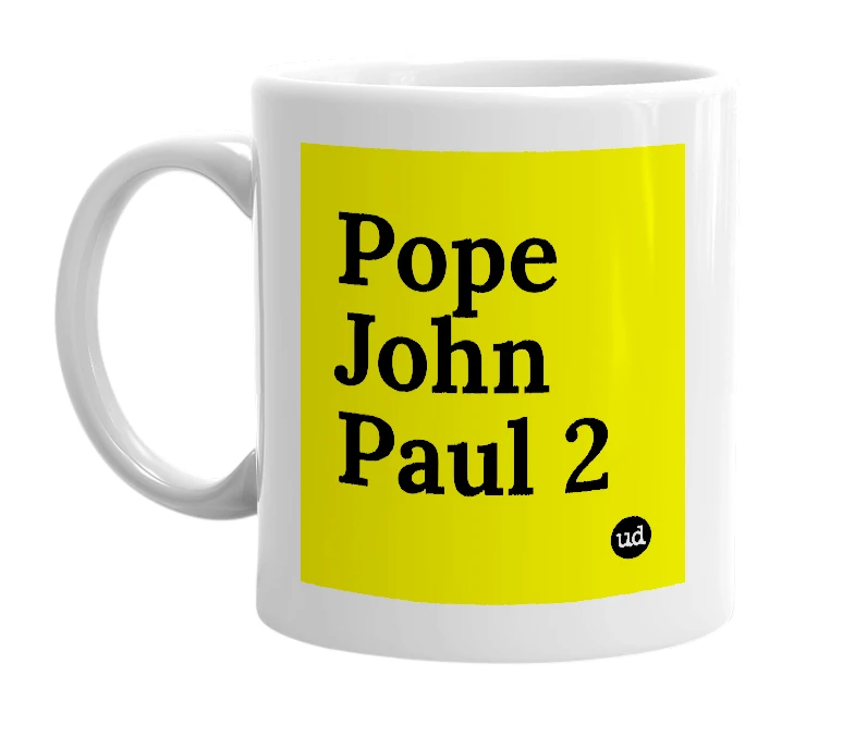 White mug with 'Pope John Paul 2' in bold black letters