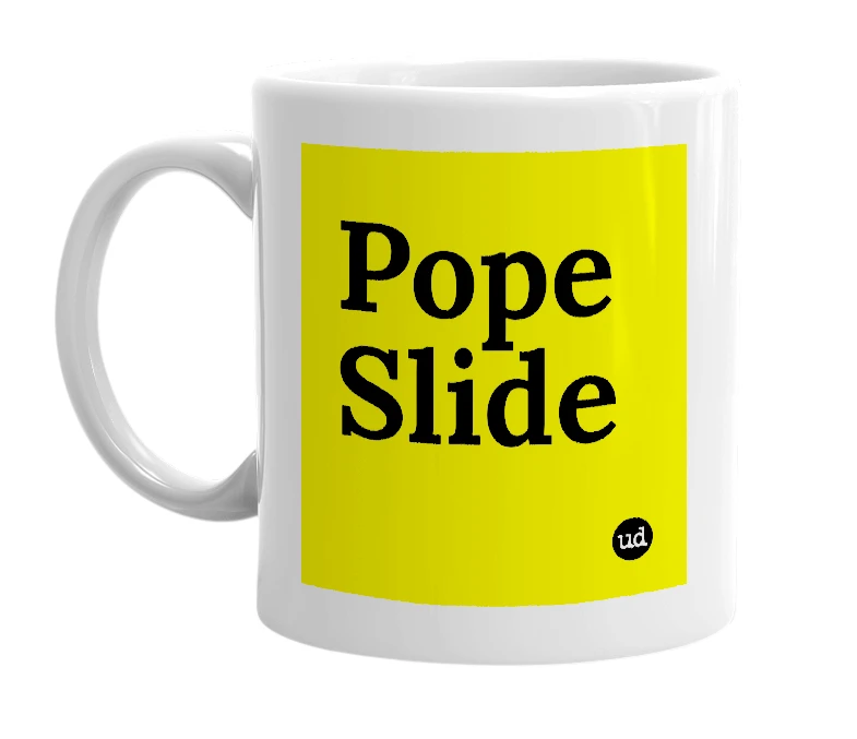 White mug with 'Pope Slide' in bold black letters