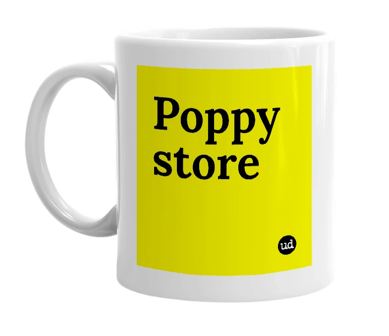 White mug with 'Poppy store' in bold black letters