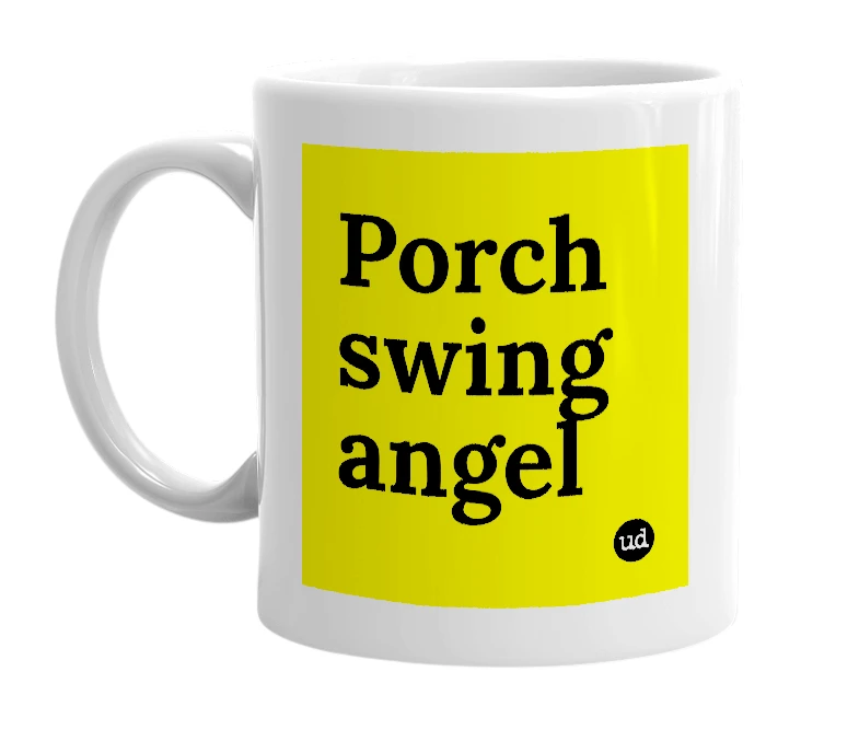 White mug with 'Porch swing angel' in bold black letters