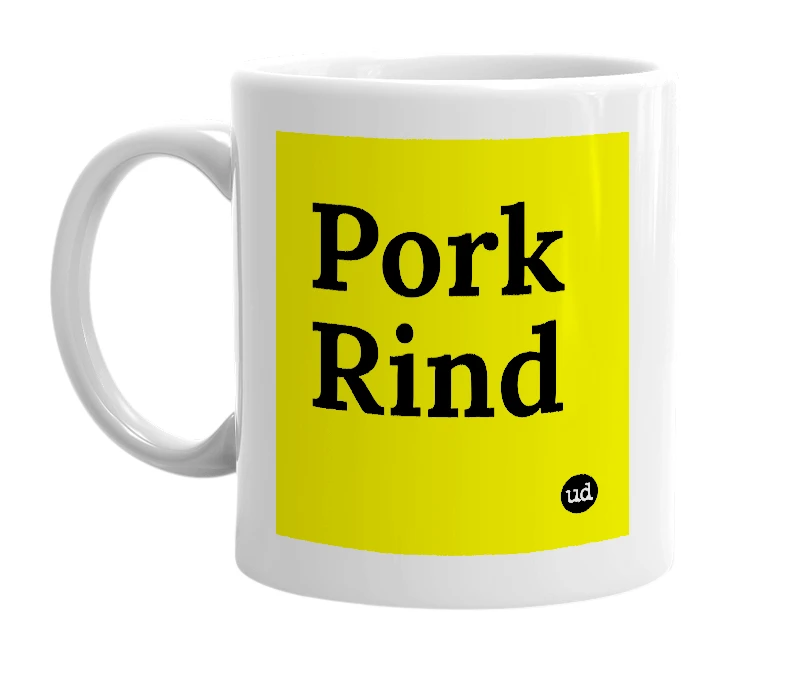 White mug with 'Pork Rind' in bold black letters