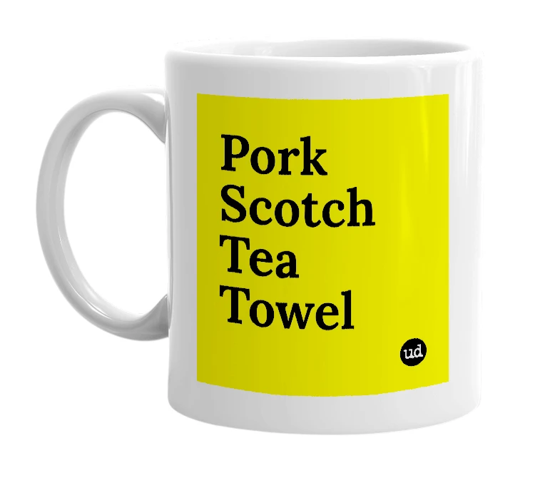 White mug with 'Pork Scotch Tea Towel' in bold black letters