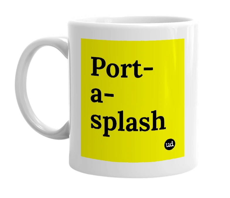 White mug with 'Port-a-splash' in bold black letters