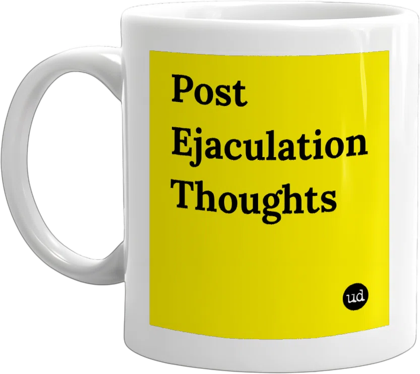 Post Ejaculation Thoughts front
