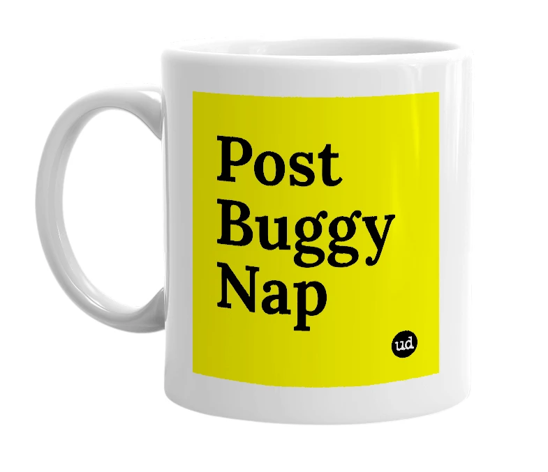 White mug with 'Post Buggy Nap' in bold black letters