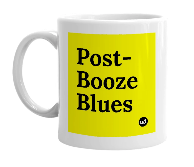 White mug with 'Post-Booze Blues' in bold black letters