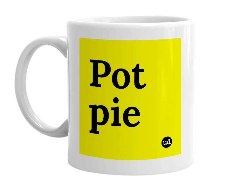 White mug with 'Pot pie' in bold black letters