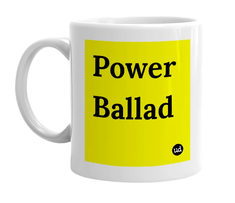 White mug with 'Power Ballad' in bold black letters
