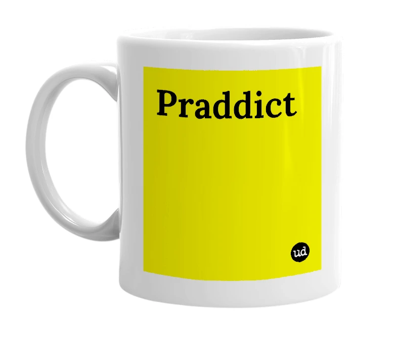 White mug with 'Praddict' in bold black letters