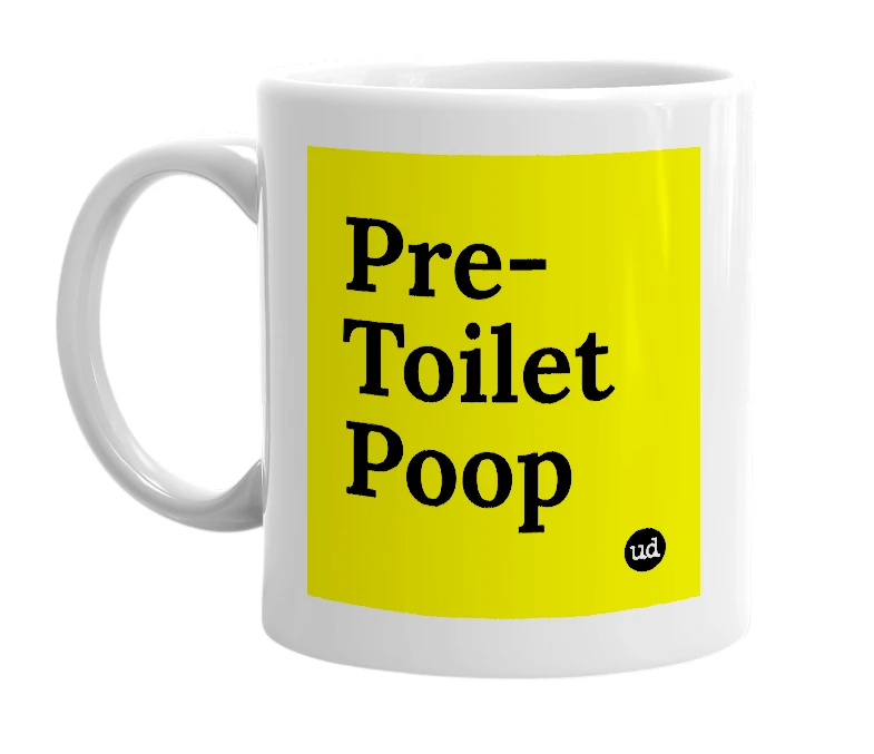White mug with 'Pre-Toilet Poop' in bold black letters