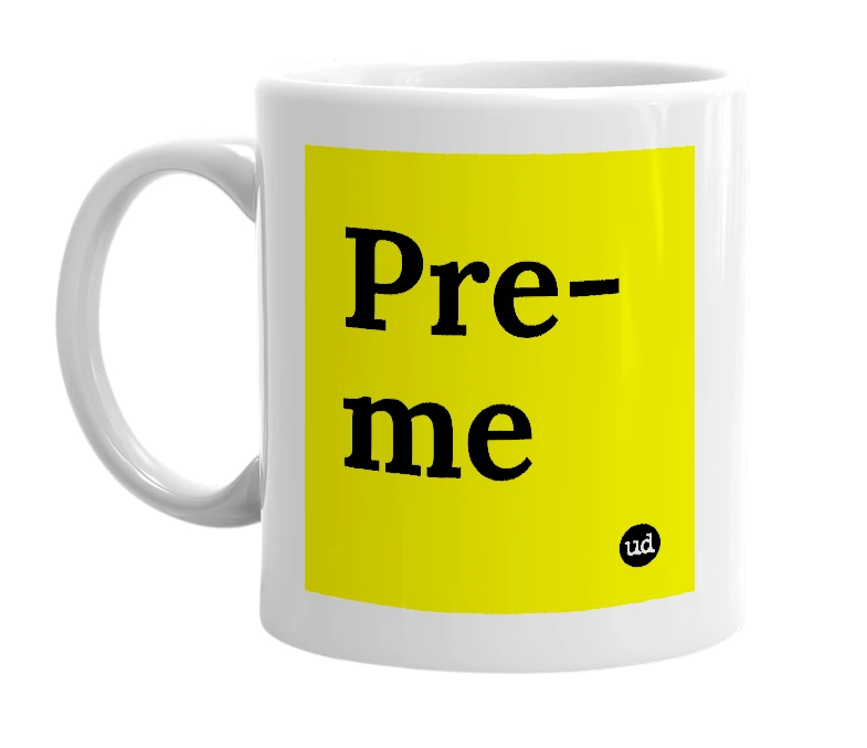 White mug with 'Pre-me' in bold black letters