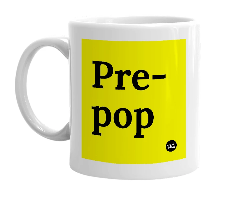 White mug with 'Pre-pop' in bold black letters