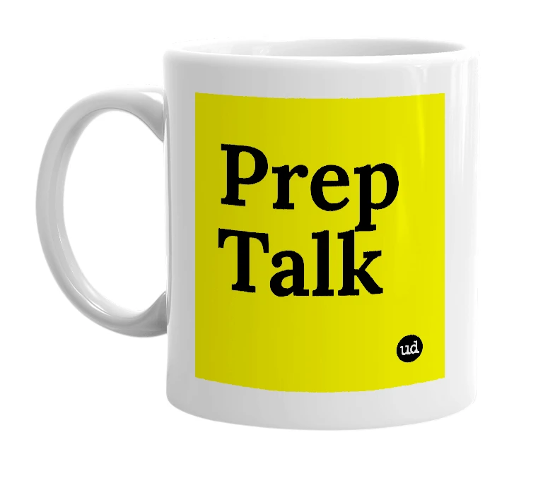 White mug with 'Prep Talk' in bold black letters