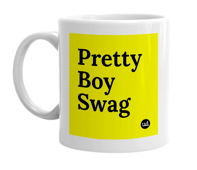 White mug with 'Pretty Boy Swag' in bold black letters