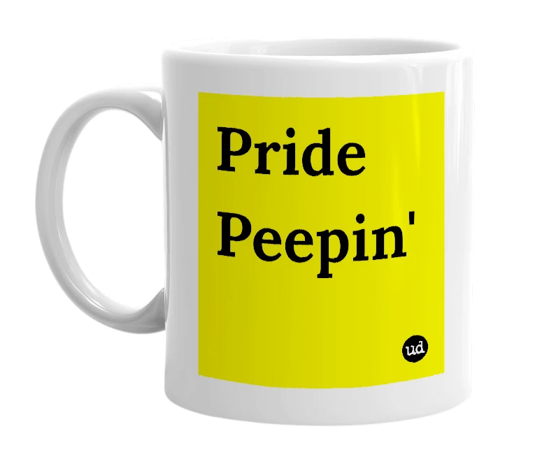 White mug with 'Pride Peepin'' in bold black letters