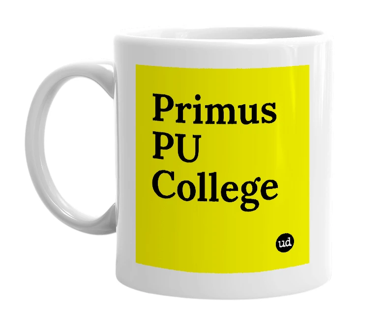 White mug with 'Primus PU College' in bold black letters