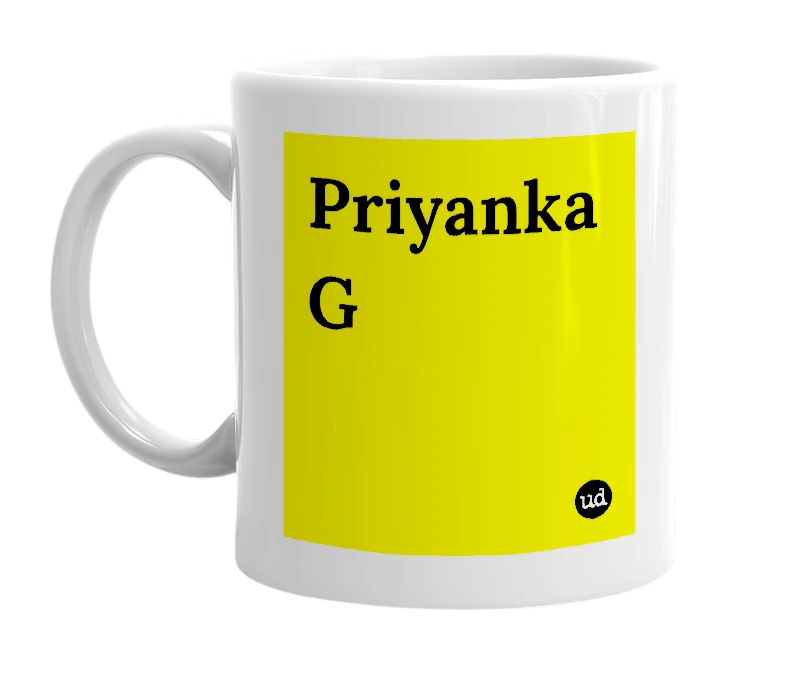 White mug with 'Priyanka G' in bold black letters
