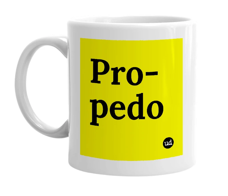 White mug with 'Pro-pedo' in bold black letters