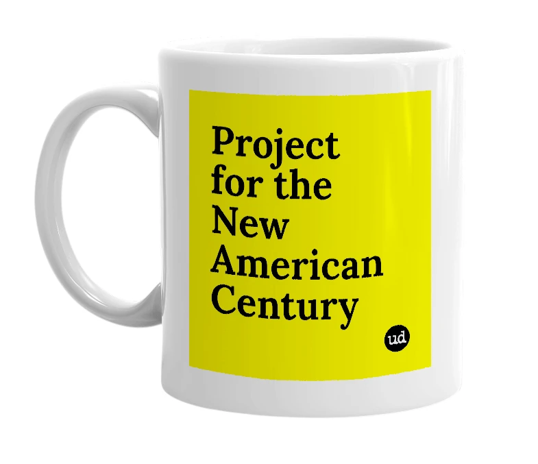 White mug with 'Project for the New American Century' in bold black letters