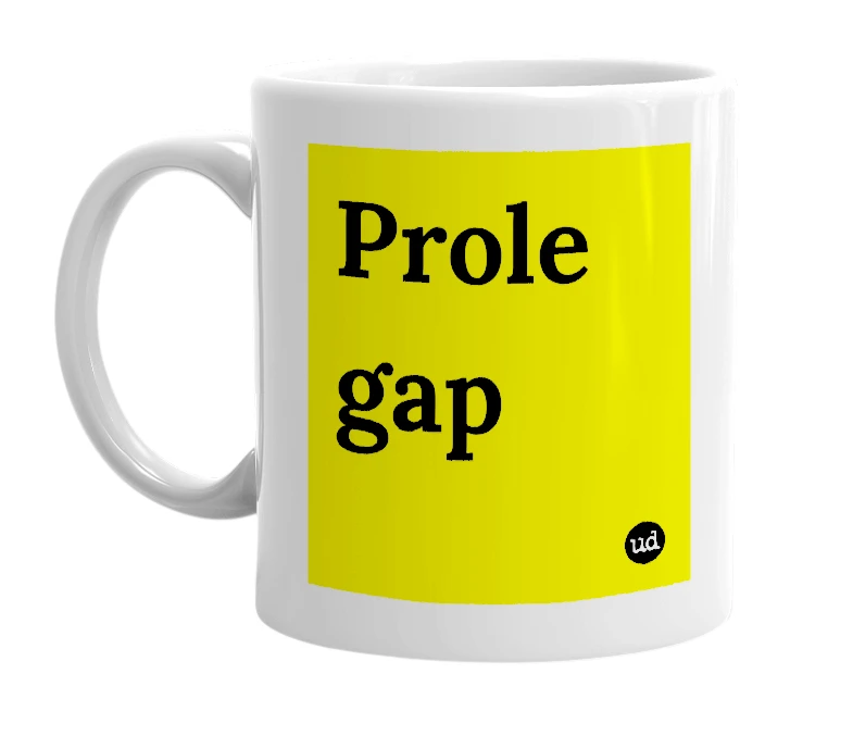 White mug with 'Prole gap' in bold black letters