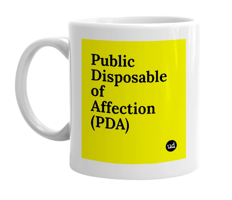 White mug with 'Public Disposable of Affection (PDA)' in bold black letters