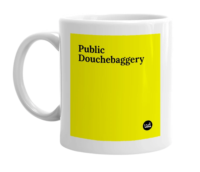 White mug with 'Public Douchebaggery' in bold black letters