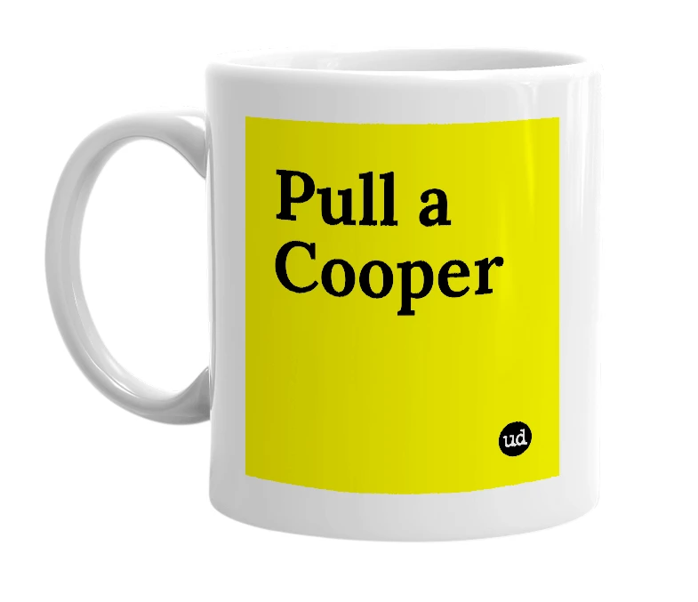 White mug with 'Pull a Cooper' in bold black letters