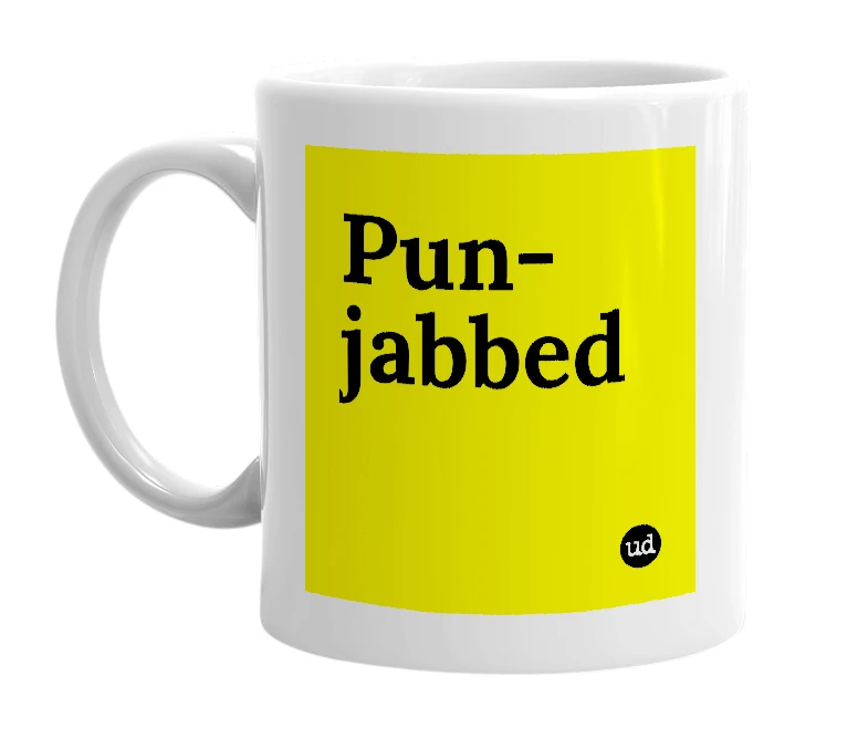 White mug with 'Pun-jabbed' in bold black letters