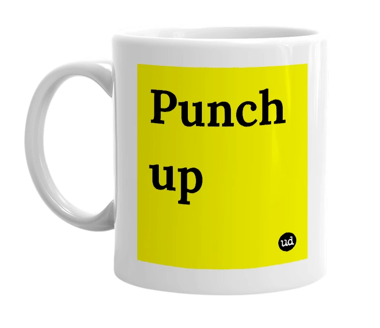 White mug with 'Punch up' in bold black letters