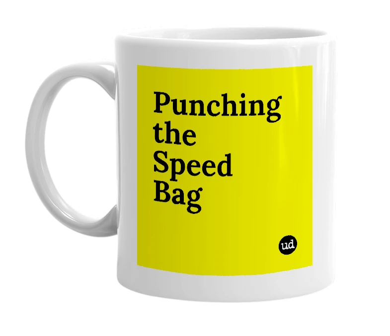 White mug with 'Punching the Speed Bag' in bold black letters
