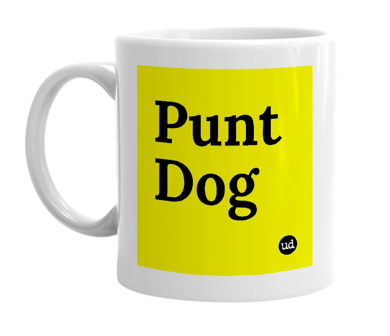 White mug with 'Punt Dog' in bold black letters