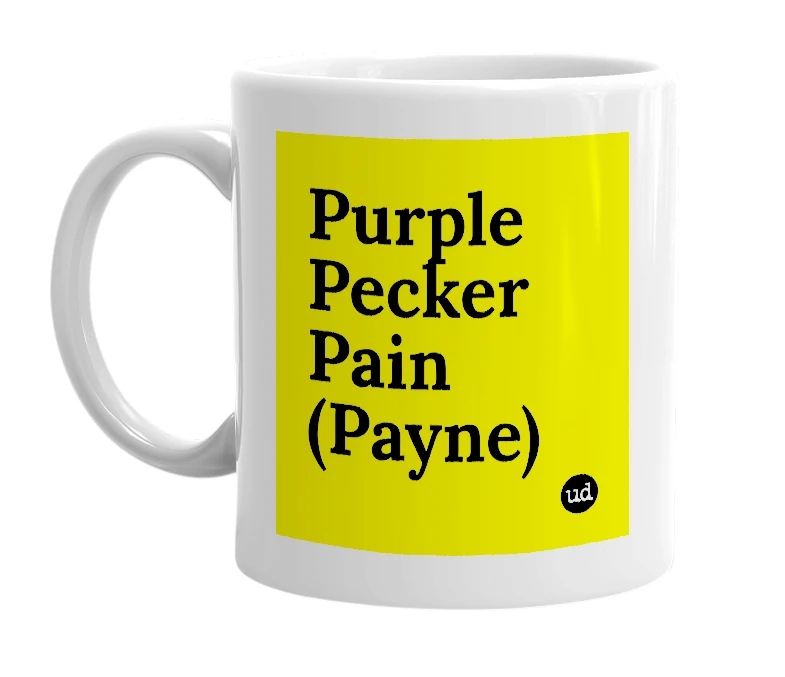 White mug with 'Purple Pecker Pain (Payne)' in bold black letters