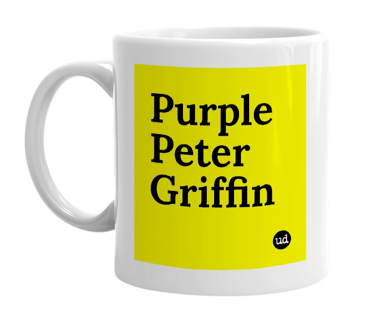 White mug with 'Purple Peter Griffin' in bold black letters