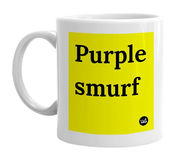 White mug with 'Purple smurf' in bold black letters