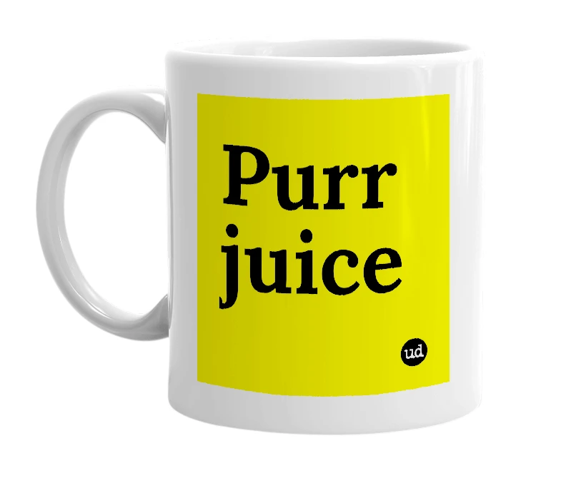 White mug with 'Purr juice' in bold black letters