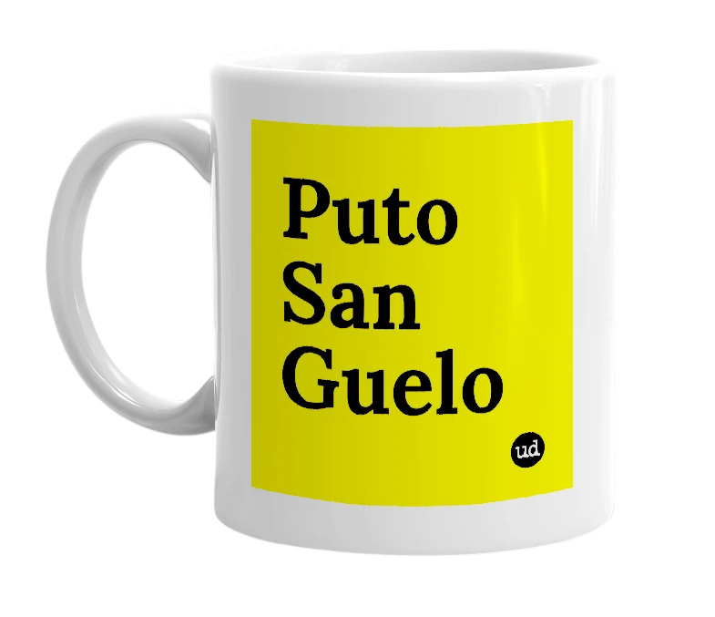 White mug with 'Puto San Guelo' in bold black letters