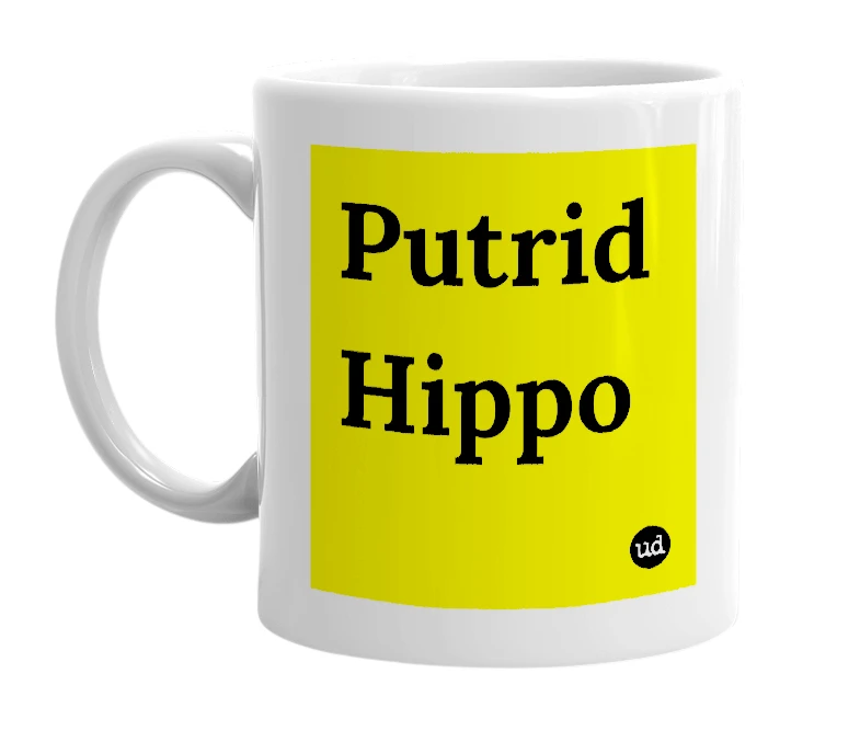White mug with 'Putrid Hippo' in bold black letters