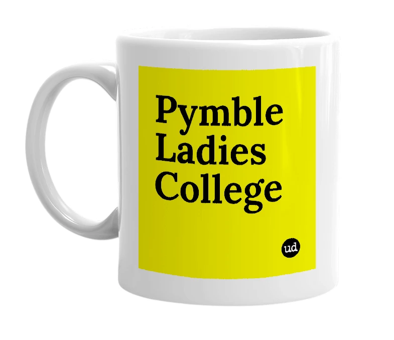 White mug with 'Pymble Ladies College' in bold black letters