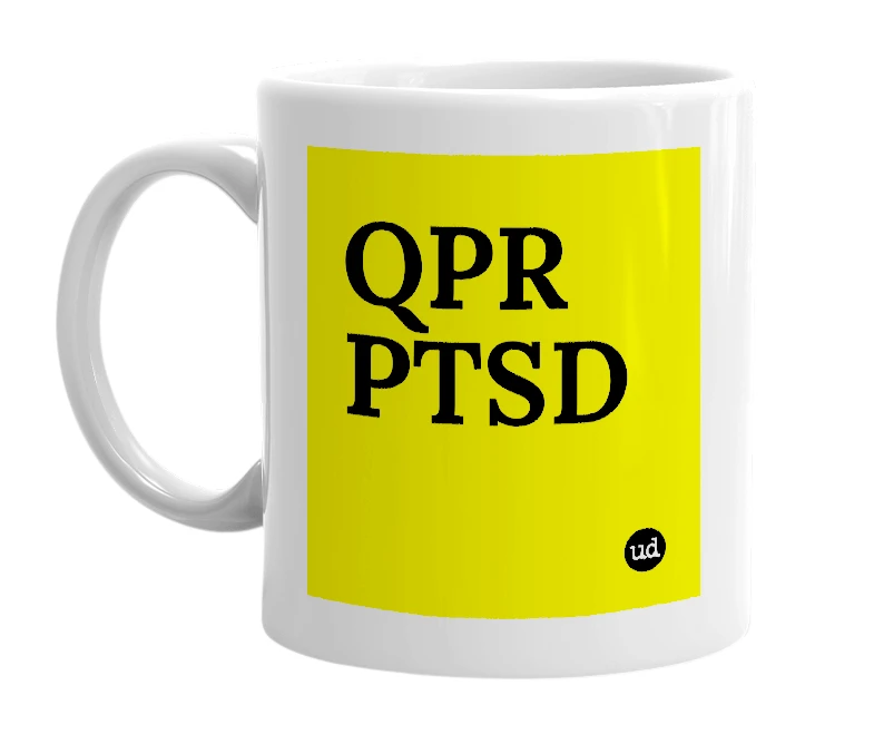 White mug with 'QPR PTSD' in bold black letters