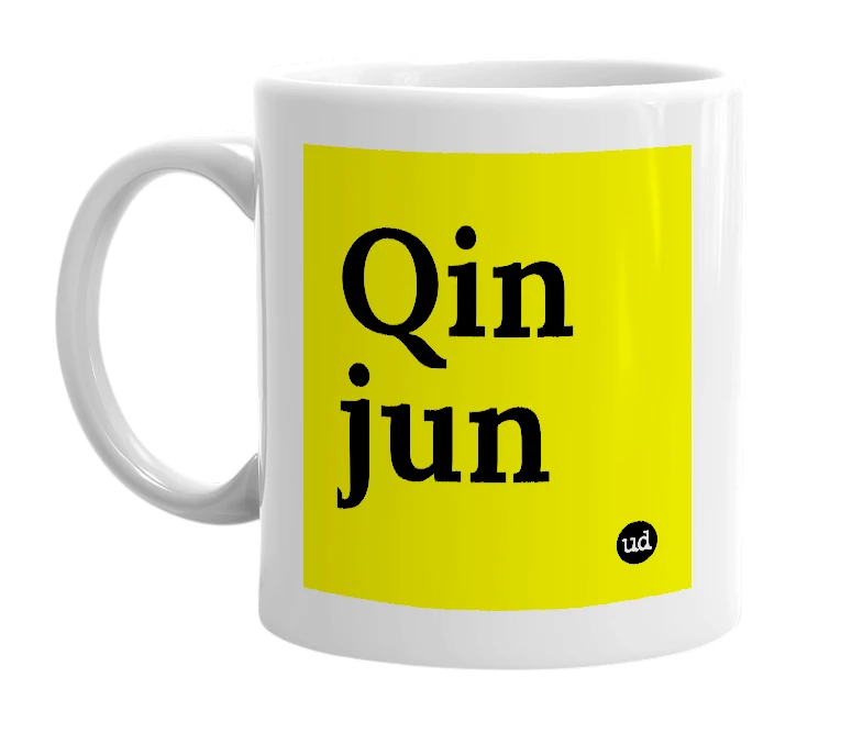 White mug with 'Qin jun' in bold black letters