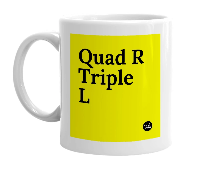 White mug with 'Quad R Triple L' in bold black letters