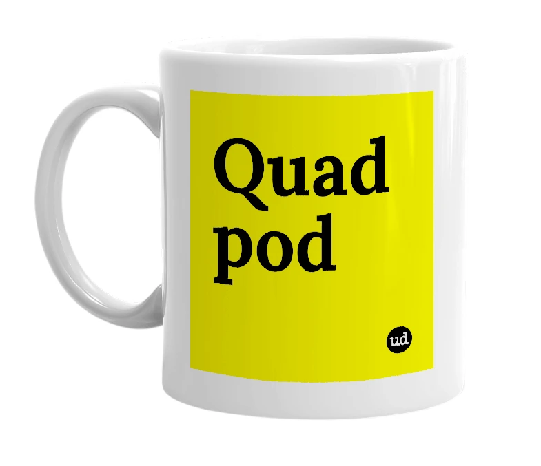 White mug with 'Quad pod' in bold black letters