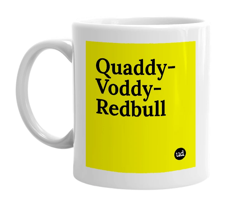 White mug with 'Quaddy-Voddy-Redbull' in bold black letters