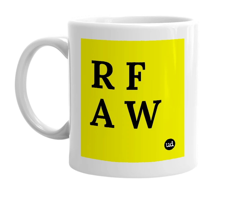 White mug with 'R F A W' in bold black letters