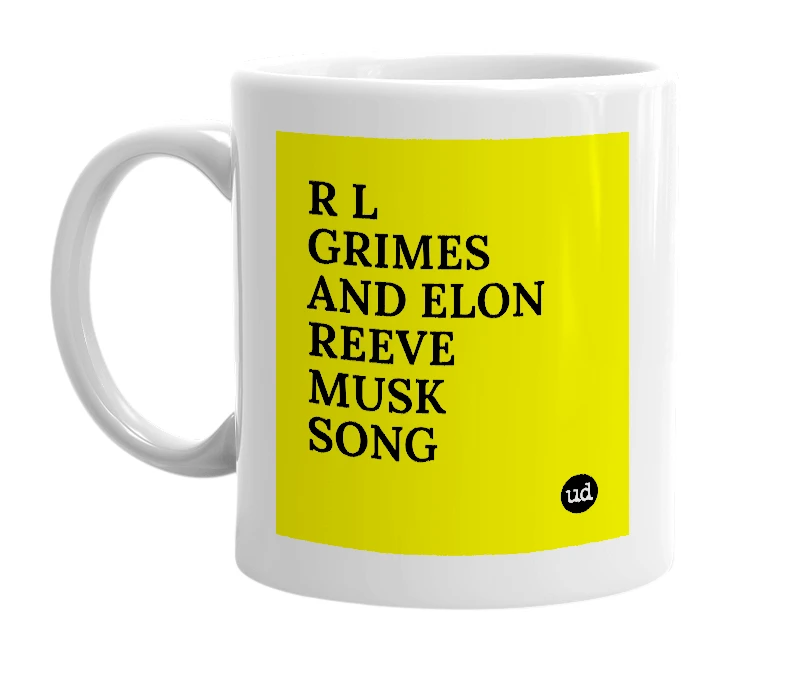 White mug with 'R L GRIMES AND ELON REEVE MUSK SONG' in bold black letters