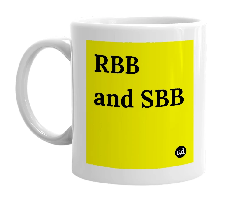 White mug with 'RBB and SBB' in bold black letters